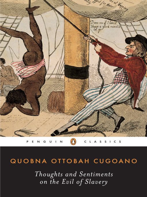 Title details for Thoughts and Sentiments on the Evil of Slavery by Quobna Ottobah Cugoano - Available